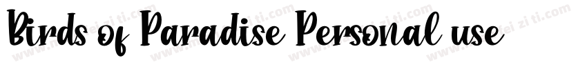 Birds of Paradise Personal use字体转换